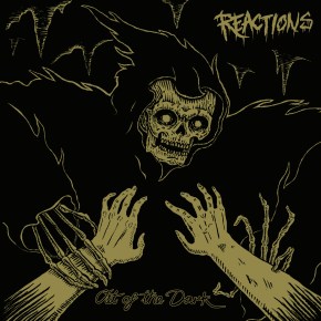 Review: Reactions – Out of the&nbsp;Dark