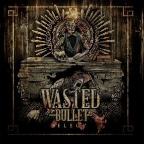 Review: Wasted Bullet –&nbsp;Elegy