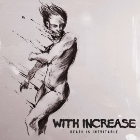 Album of the Month: With Increase – Death is&nbsp;Inevitable