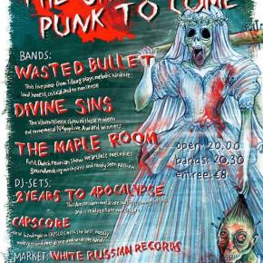Presents: Fourth Edition of The Shape of Punk to Come with Wasted Bullet, Divine Sins and&nbsp;others