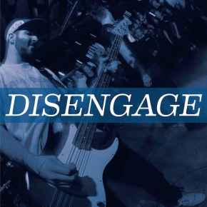 Disengage Release New Self-Titled&nbsp;EP