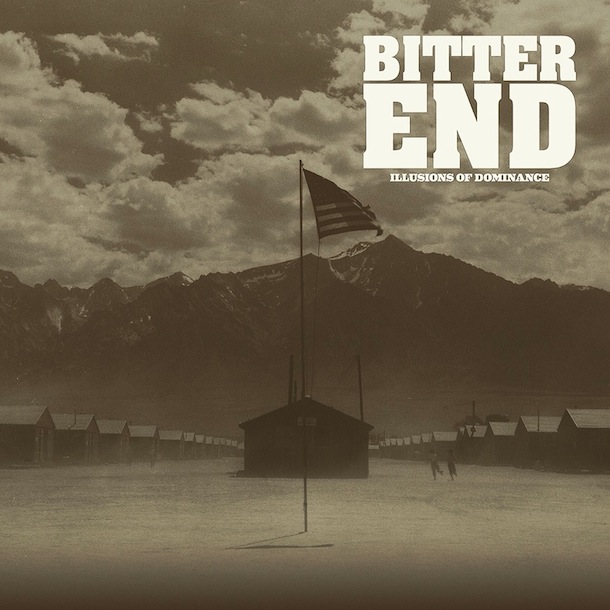 Bitter End - Illusions of Dominance