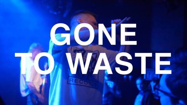 Gone To Waste