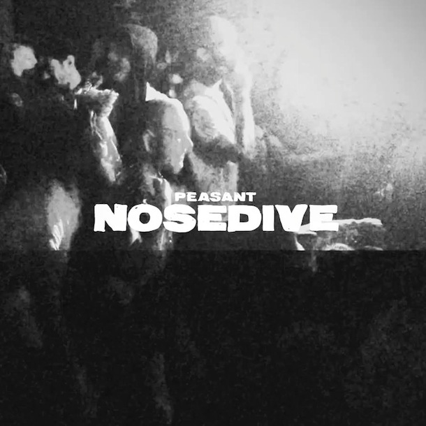 Peasant - Nosedive
