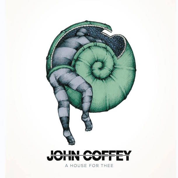 John Coffey - A House For Thee - Artwork