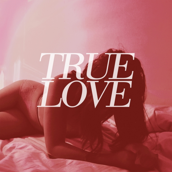 True Love - Heaven's Too Good For Us - Album Cover Artwork