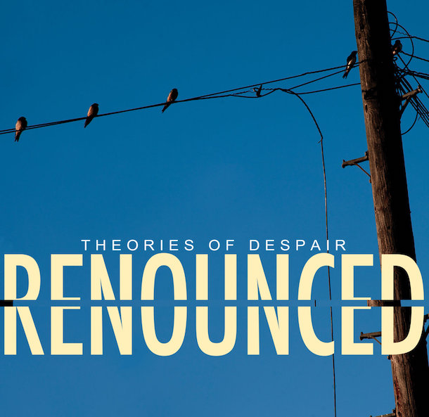 Renounced - Theories of Despair - Cover Artwork